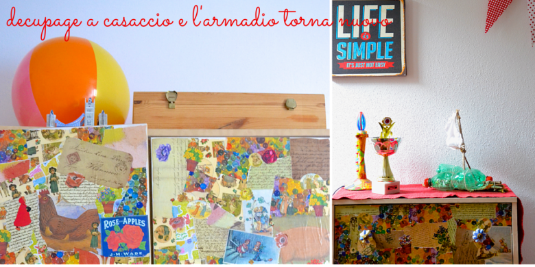 decupage a casaccio e l'armadio torna